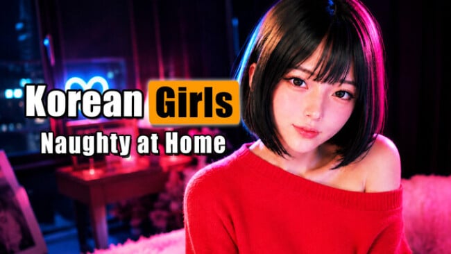 韩国女孩在家淘气 Korean GIRLS: Naughty at Home 汉化步兵版下载 韩国女孩在家淘气 Korean GIRLS: Naughty at Home 汉化步兵版下载